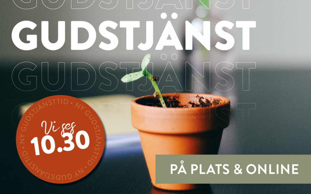 Välkommen till gudstjänst – på plats och online!