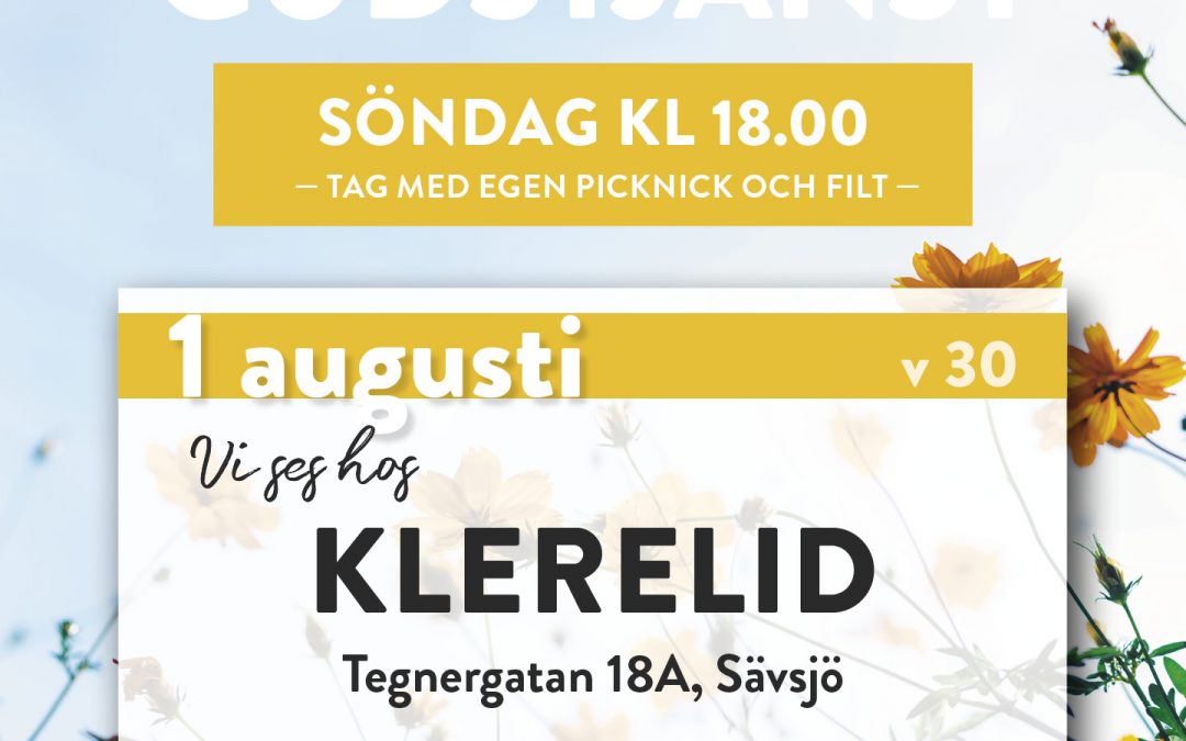 Sommargudstjänst – i Klerelids trädgård – 1 augusti
