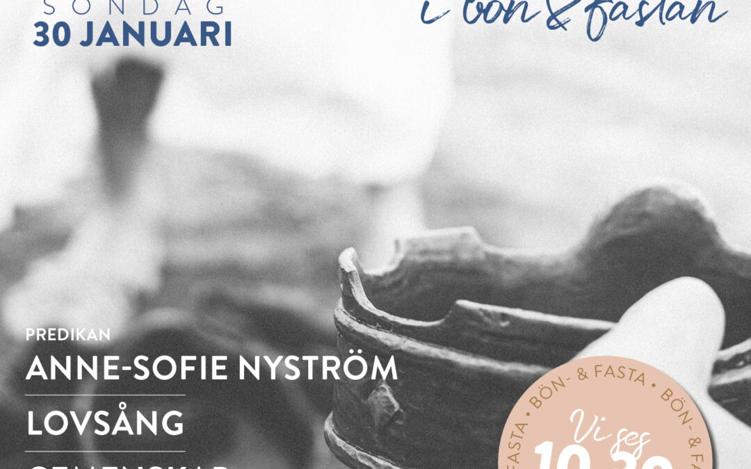 Gudstjänst i bön & fastan – 30 januari