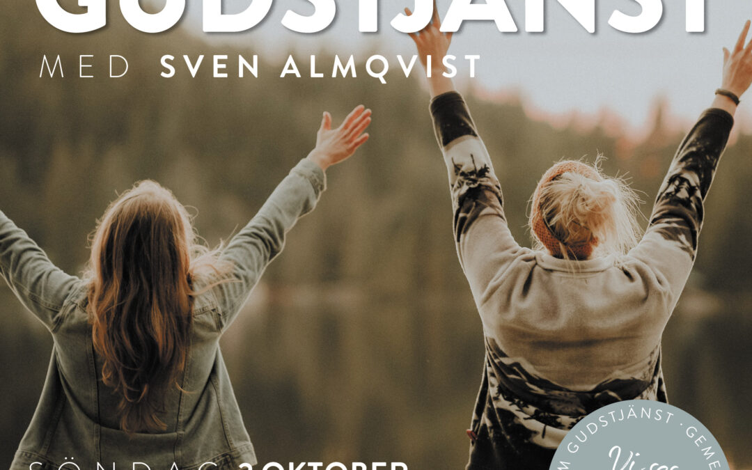 Gemensam gudstjänst i Allianskyrkan – 2 oktober
