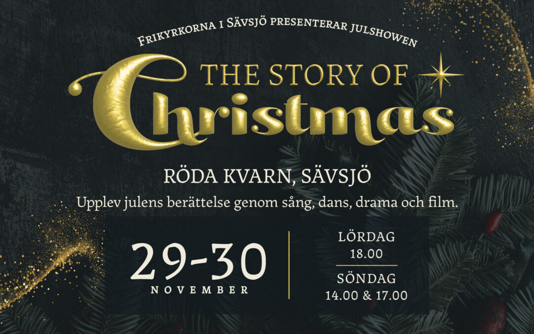 The Story of Christmas – Julshow i Sävsjö