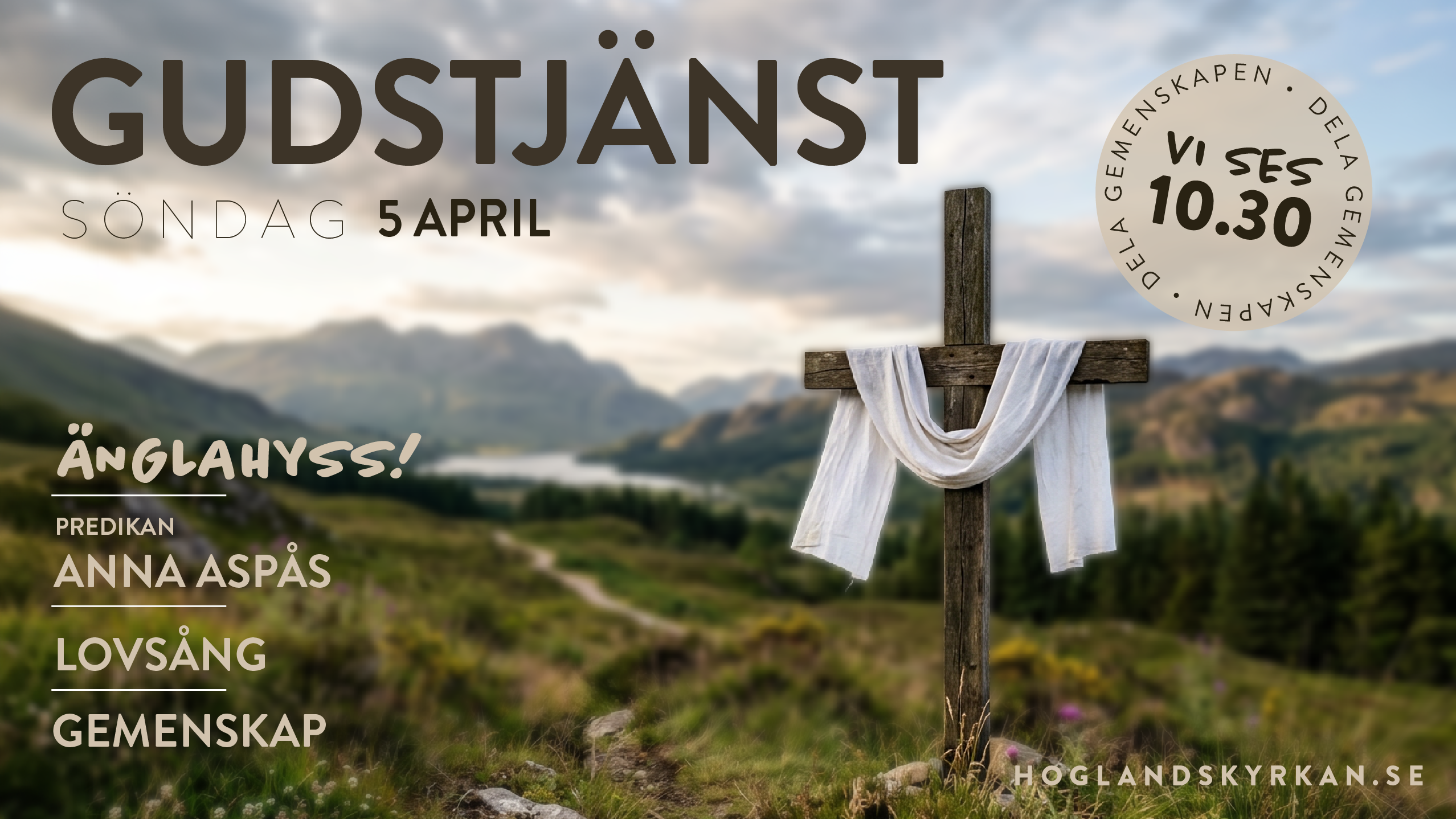 Bildtolkning: Ett kors som det hänger en vit duk över som visar att Jesus lever och texten Gudstjänst söndag 5 april