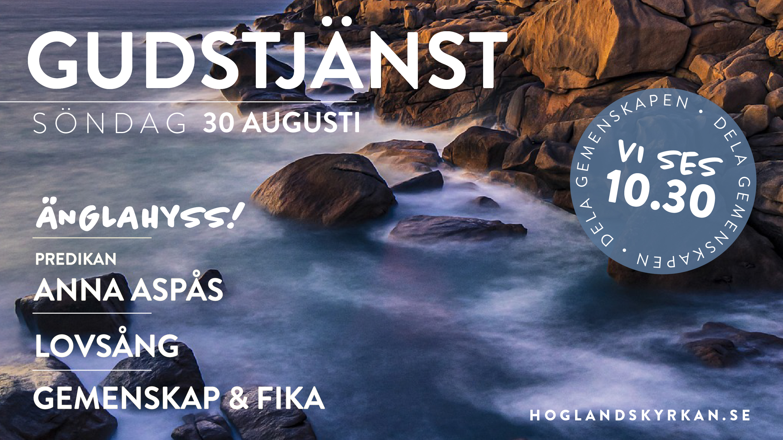 Gudstjänst 30 augusti, i bakgrunden en bild på forsande vatten mellan klippor i kvällsljus